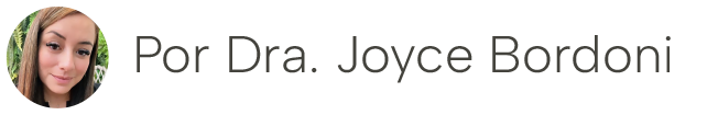 Por Dra. Joyce Bordoni